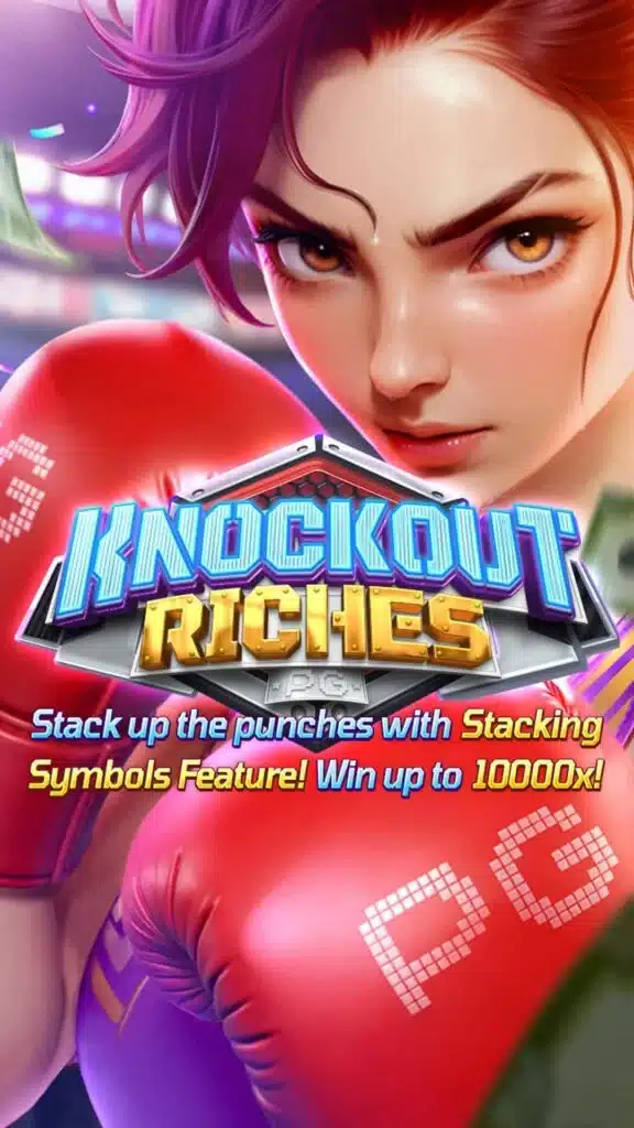 รีวิวสล็อต Knockout Riches เกมสล็อตมาใหม่ PG 1
